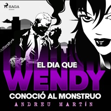 El día que Wendy conoció al monstruo