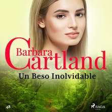 Un Beso Inolvidable (La Colección Eterna de Barbara Cartland 48)