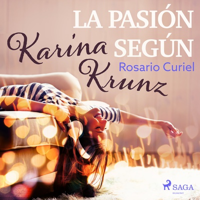 La pasión según Karina Krunz