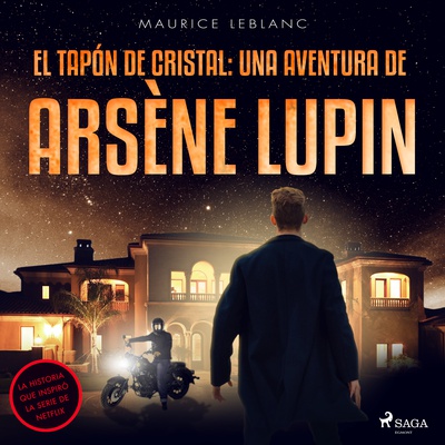 El tapón de cristal: una aventura de Arsène Lupin