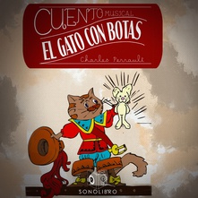 Cuento musical: El Gato Con Botas