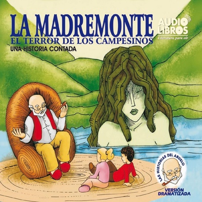 Cuentos del abuelo. La Madremonte