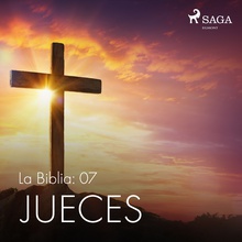 La Biblia: 07 Jueces