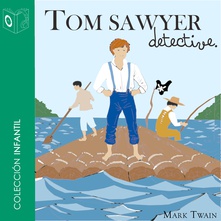 Tom Sawyer detective - Dramatizado