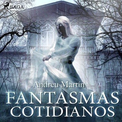 Fantasmas cotidianos