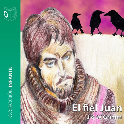 El fiel Juan - dramatizado