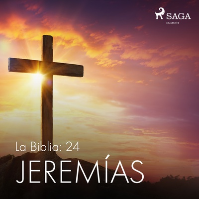 La Biblia: 24 Jeremías