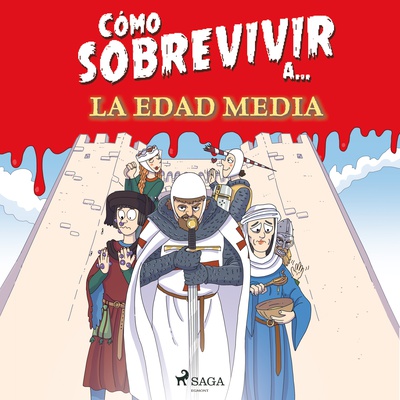 Cómo sobrevivir a la Edad Media