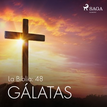 La Biblia: 48 Gálatas