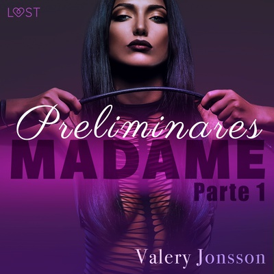 Madame 1: preliminares