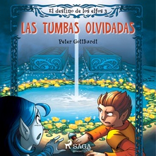 El destino de los elfos 3: Las tumbas olvidadas