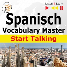 Spanish Vocabulary Master: Start Talking A1-A2