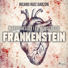 Mary Shelley i el Monstre de Frankenstein