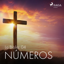 La Biblia: 04 Números