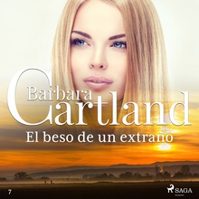El beso de un extraño (La Colección Eterna de Barbara Cartland 7)