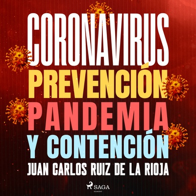 Coronavirus: Prevención, pandemia y contención