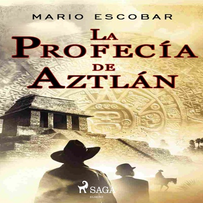 La profecía de Aztlán