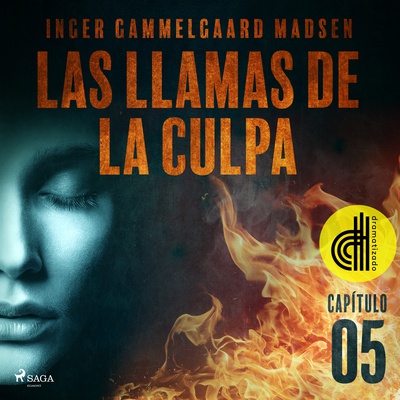 Las llamas de la culpa - Capítulo 5 - Dramatizado