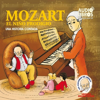 Cuentos del abuelo. Mozart, el niño prodigio