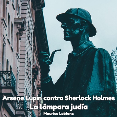 Arsene Lupin contra Sherlock Holmes. La lámpara judía