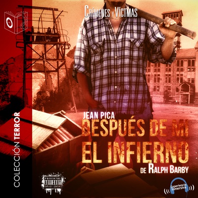 Después de mí el infierno - Dramatizado