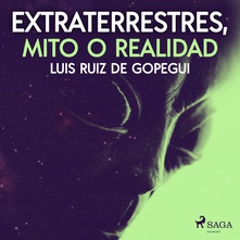 Extraterrestres, mito o realidad