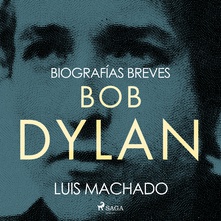 Biografías breves - Bob Dylan