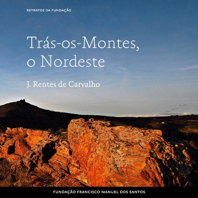 Trás-os-Montes, o Nordeste