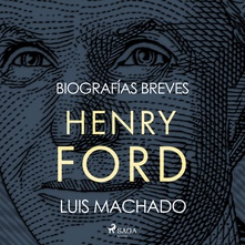 Biografías breves - Henry Ford