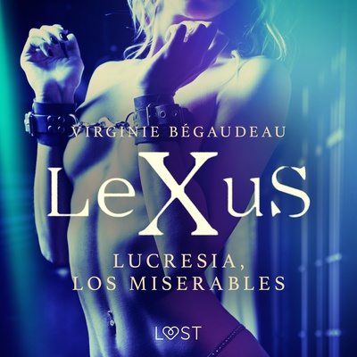LeXuS : Lucresia, los miserables