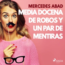 Media docena de robos y un par de mentiras