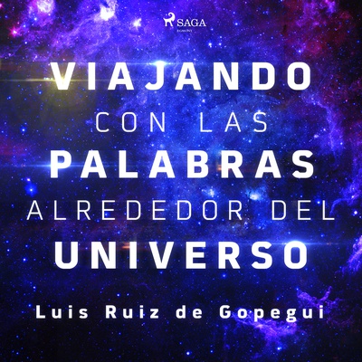 Viajando con las palabras alrededor del universo