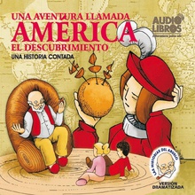 Cuento del abuelo. Una aventura llamada América