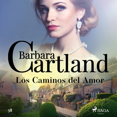 Los Caminos del Amor (La Colección Eterna de Barbara Cartland 58)