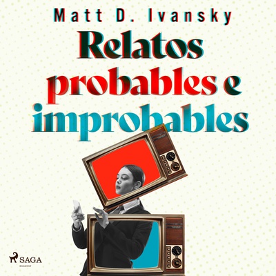 Relatos probables e improbables