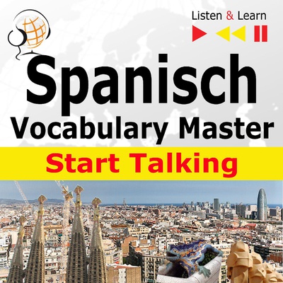 Spanish Vocabulary Master: Start Talking A1-A2