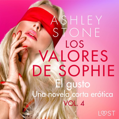 Los valores de Sophie vol. 4: El gusto - una novela corta erótica