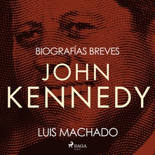 Biografías breves - John Kennedy