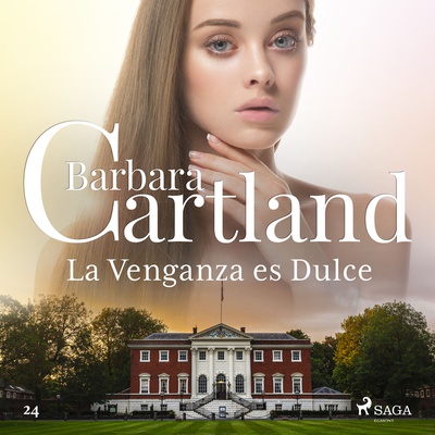 La Venganza es Dulce (La Colección Eterna de Barbara Cartland 24)