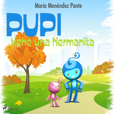 Pupi tiene una hermanita