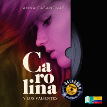 Carolina y los valientes (solo streaming)