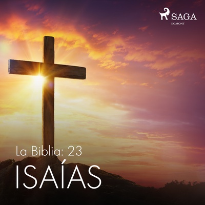 La Biblia: 23 Isaías