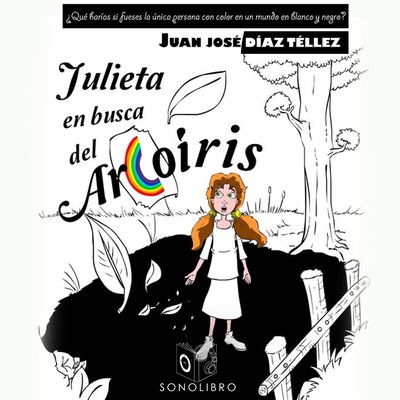 Julieta en busca del arco iris - dramatizado