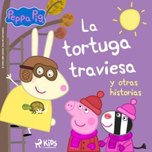 Peppa Pig - La tortuga traviesa y otras historias
