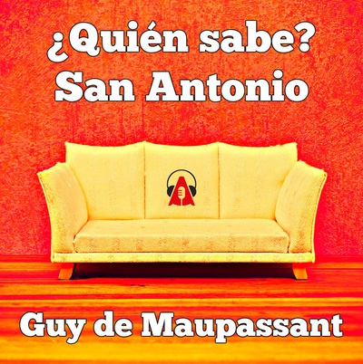¿Quién sabe? – San Antonio