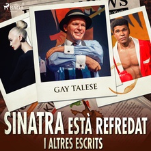 Sinatra està refredat i altres escrits