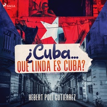 ¿Cuba… qué linda es Cuba?