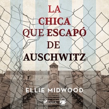 La chica que escapó de Auschwitz