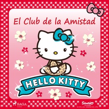 Hello Kitty - El Club de la Amistad